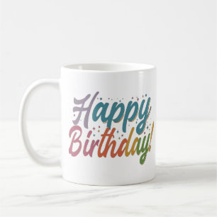Happy birthday Coffee Mok