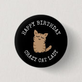 Happy Birthday Crazy Cat Lady Ronde Button 3,2 Cm (Voorkant)