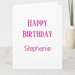 Happy Birthday Custom Name White Hot Pink 2025 Kaart