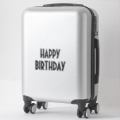 Happy Birthday Custom Simple Minimal Black Sticker (Koffer)