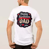 Happy Birthday Dad-i love you dad Tri-Blend Shirt (Achterkant)