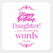 Happy Birthday Daughter Vierkante Sticker (Voorkant)