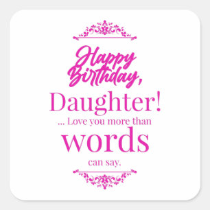 Happy Birthday Daughter Vierkante Sticker