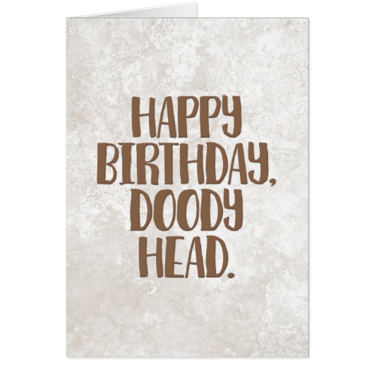 "Happy Birthday Doody Head" Versibling Birthday Ca (Voorkant)