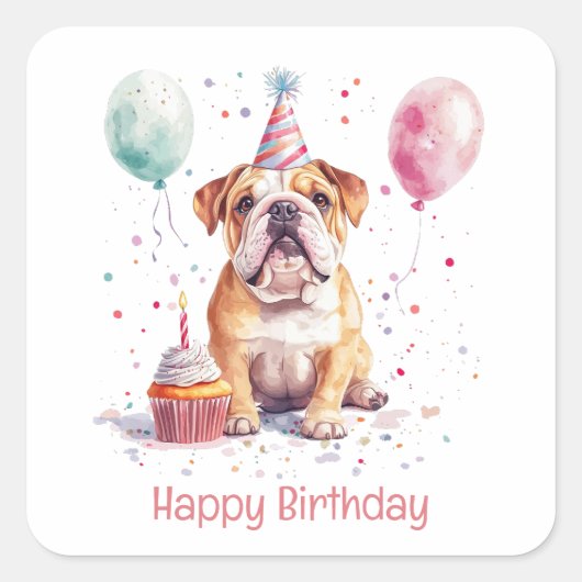 Happy Birthday English Bulldog Vierkante Sticker (Voorkant)