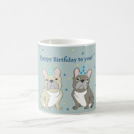 Happy birthday French, bulldog Koffiemok