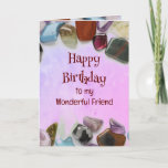 Happy Birthday Friend Gem Crystal Jewel Kaart<br><div class="desc">Dag Een loyale vriend is een zeldzame gem,  ik zal je altijd schatten met mooie gemalen,  kristallen of juwelen.</div>