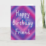 Happy Birthday Friend Kaart<br><div class="desc">Een kleur doel achtergrond met een eenvoudige Happy Birthday wens.</div>