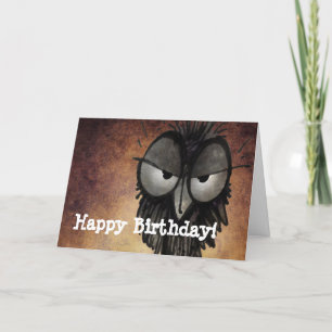 Happy Birthday Funny Grumpy Disgruntled Owl Kaart