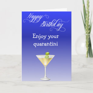 Happy Birthday Geniet van je Quarantini Kaart