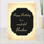 Happy Birthday - geweldige Brother Greeting Kaart<br><div class="desc">Stijlvol en vrolijk Wenskaart van de Broer van de Dag van de Verjaardag.</div>