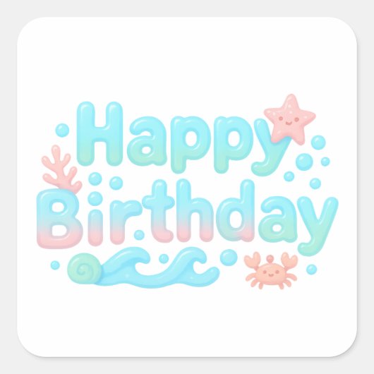 Happy Birthday Glossy Ocean Pastel Text Vierkante Sticker (Voorkant)