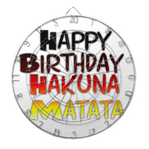 Happy Birthday Hakuna Matata Inspirerend grafisch Dartbord