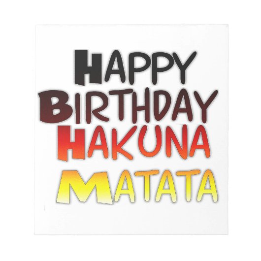 Happy Birthday Hakuna Matata Inspirerend grafisch Notitieblok (Voorkant)