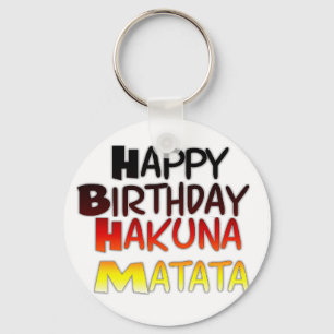 Happy Birthday Hakuna Matata Inspirerend grafisch Sleutelhanger