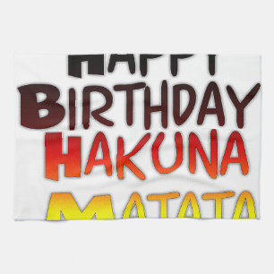 Happy Birthday Hakuna Matata Inspirerend grafisch Theedoek