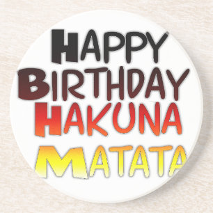 Happy Birthday Hakuna Matata Inspirerend grafisch Zandsteen Onderzetter