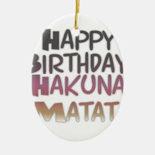  Happy Birthday Hakuna Matata Paars Inspir Keramisch Ornament