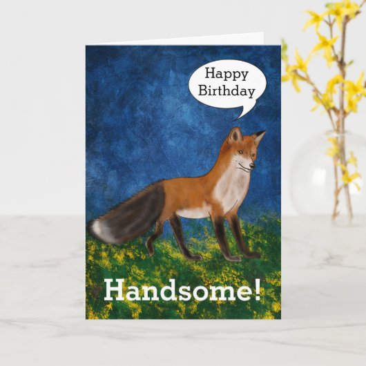 Happy Birthday Handsome zegt prachtige Fox Kaart (Gele Bloem)