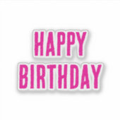 Happy Birthday Hot Pink Girly Custom Kleur Schatti Sticker (Voorkant)