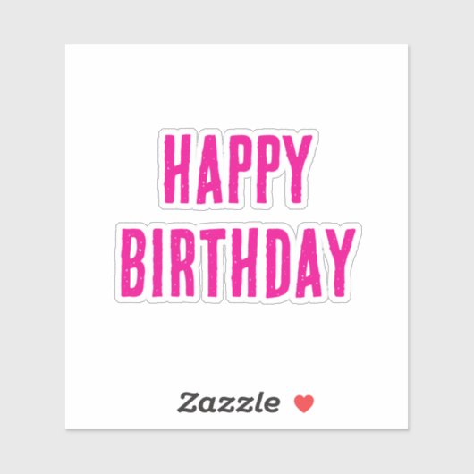 Happy Birthday Hot Pink Girly Custom Kleur Schatti Sticker (Vel)