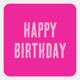Happy Birthday Hot Pink Girly Custom Kleur Schatti Vierkante Sticker