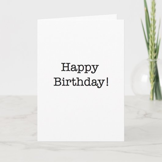 Happy Birthday humor card Kaart (Voorkant)