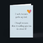 Happy Birthday Humor Dad Funny Kaart<br><div class="desc">Dit ontwerp is gemaakt met behulp van digitale kunst. Het kan in het gebied worden aangepast door de klik aan te passen en de naam, initialen of woorden aan te passen. U kunt de tekstkleur en de stijl ook veranderen of de tekst voor een slechts ontwerp van het afbeelding schrappen....</div>