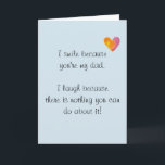 Happy Birthday Humor Dad Funny Kaart<br><div class="desc">Dit ontwerp is gemaakt met behulp van digitale kunst. Het kan in het gebied worden aangepast door de klik aan te passen en de naam, initialen of woorden aan te passen. U kunt de tekstkleur en de stijl ook veranderen of de tekst voor een slechts ontwerp van het afbeelding schrappen....</div>