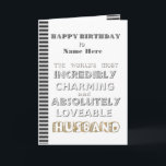 Happy Birthday Husband Kaart<br><div class="desc">Happy Birthday Husband Card to the world's most Incredibly Charming & Absolutely Loveable Husband</div>
