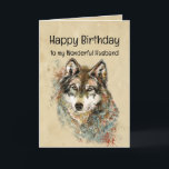 Happy Birthday Husband Wolf, Wolven Kaart<br><div class="desc">Waterverf wolf en citeer voor de geweldige man die hij is.</div>