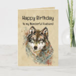 Happy Birthday Husband Wolf, Wolven Kaart<br><div class="desc">Waterverf wolf en citeer voor de geweldige man die hij is.</div>