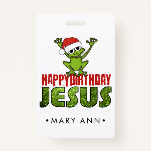 Happy Birthday Jesus Badge