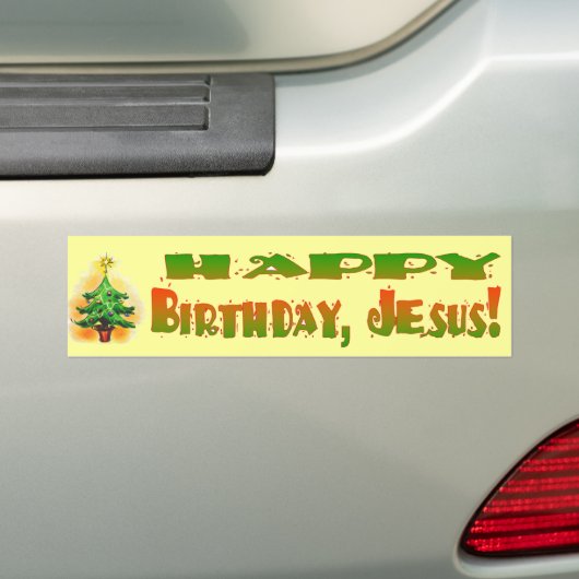 HAPPY BIRTHDAY JESUS BUMPERSTICKER (Op auto)