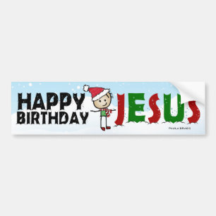 Happy Birthday Jesus Bumpersticker