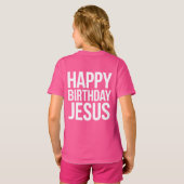 Happy Birthday Jesus Celebration Apparel for All T-shirt (Achterkant volledig)