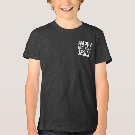 Happy Birthday Jesus Celebration Apparel for All Tri-Blend Shirt (Voorkant)