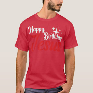 Happy Birthday Jesus Christelijk Kerstmis Jezus is T-shirt