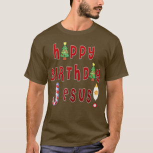 Happy Birthday Jesus Christelijk Woman Mannen Kind T-shirt