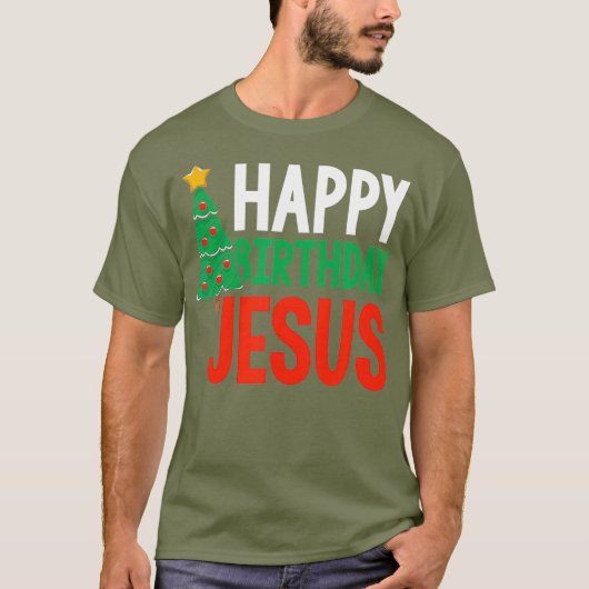 Happy Birthday Jesus Christelijke kerstfeestdag T-shirt (Voorkant)