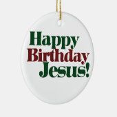 Happy Birthday Jesus Keramisch Ornament (Rechts)