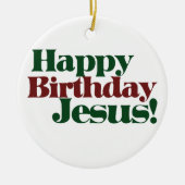 Happy Birthday Jesus Keramisch Ornament (Voorkant)