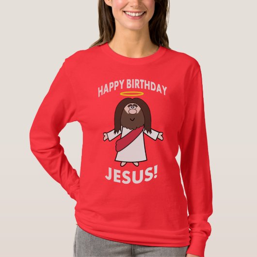 Happy Birthday Jesus Kerstkerstkerstfeest Sweater  T-shirt (Voorkant)
