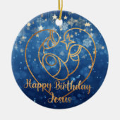 Happy Birthday Jesus Kerstmis Keramisch Ornament (Voorkant)