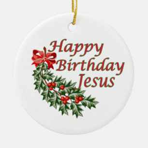 Happy Birthday Jesus Ornament