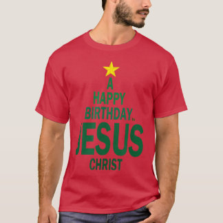 Happy Birthday Jesus T-shirt