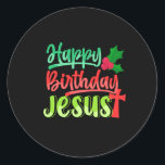 Happy Birthday Jesus Xmas Merry Christmas Gift Ronde Sticker<br><div class="desc">This "Happy Birthday Jesus Xmas Merry Christmas Gift" is het perfecte ontwerp voor Religious People and Jesus Believer. Great gift idea for Christmas,  Birthdays and Any Occasions.</div>