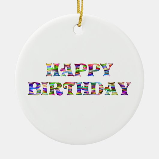 Happy Birthday Keramisch Ornament (Voorkant)