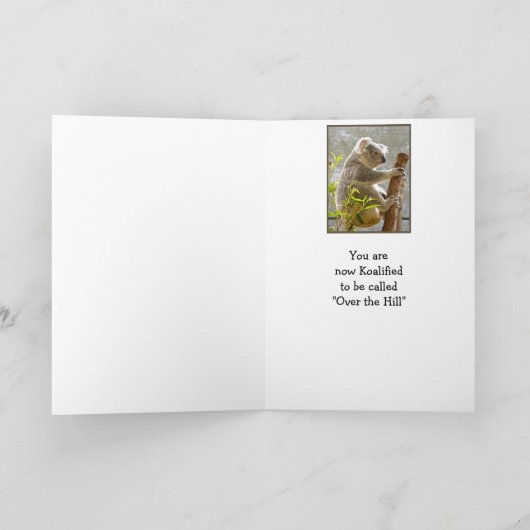 Happy Birthday Koalified "Over the Hill" Funny Kaart (Binnen)