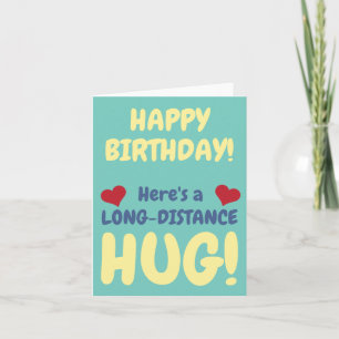 Happy Birthday Long Distance Hug Kaart